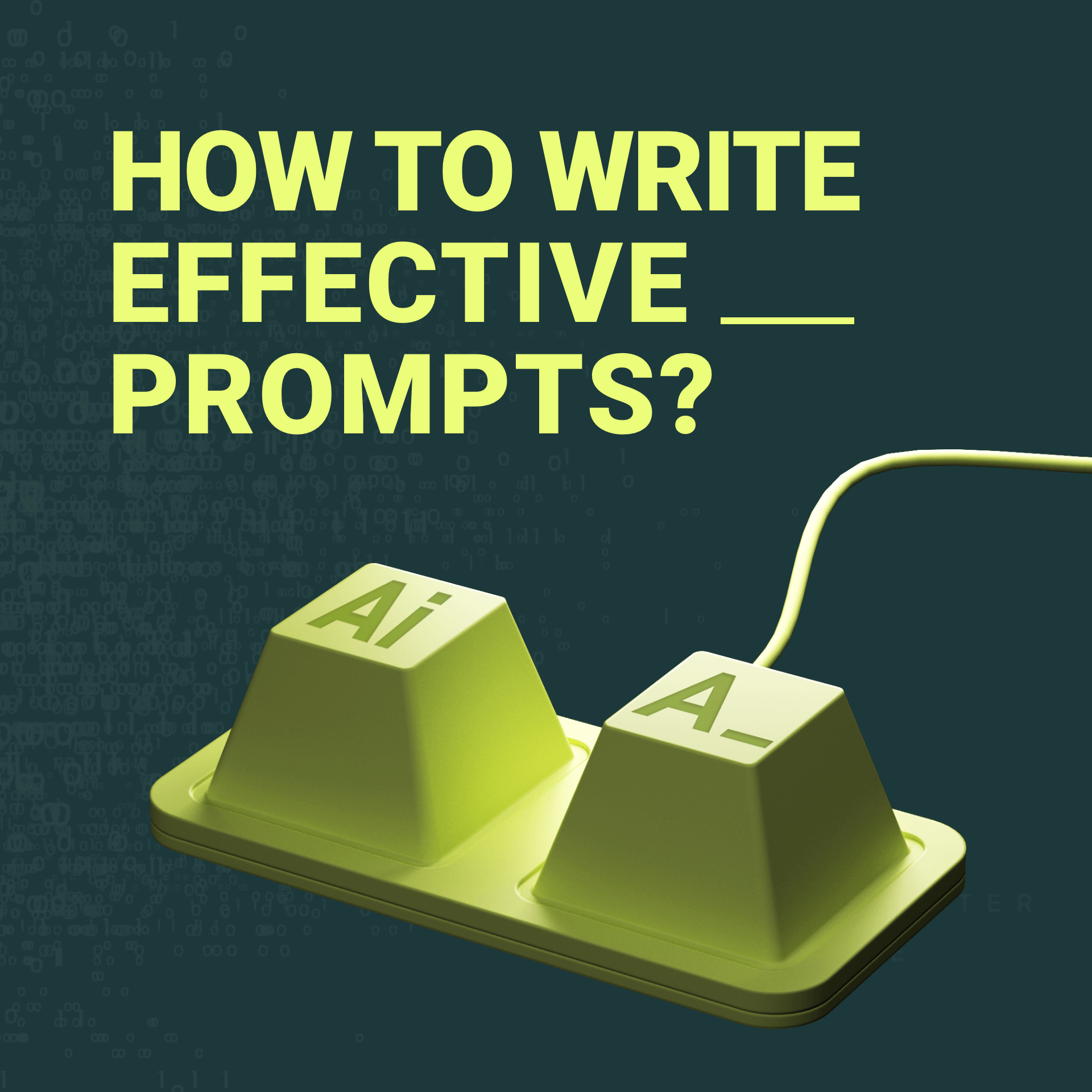 How to write effective prompts – 0 